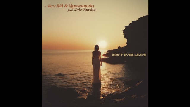 Eric Burdon Teams With Alex Sid & Quasamodo For 'Don't Ever Leave'