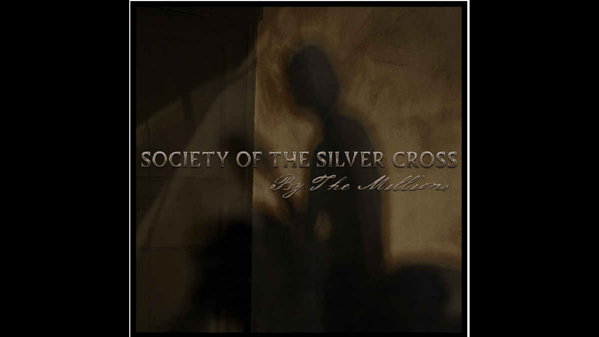 Society of the Silver Cross Share 'By The Millions' Lyric Video