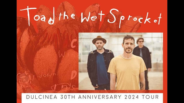 Toad The Wet Sprocket Announce Dulcinea 30th Anniversary Tour