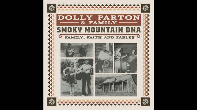 Dolly Parton & Family: Smoky Mountain DNA - Family, Faith & Fable Announced