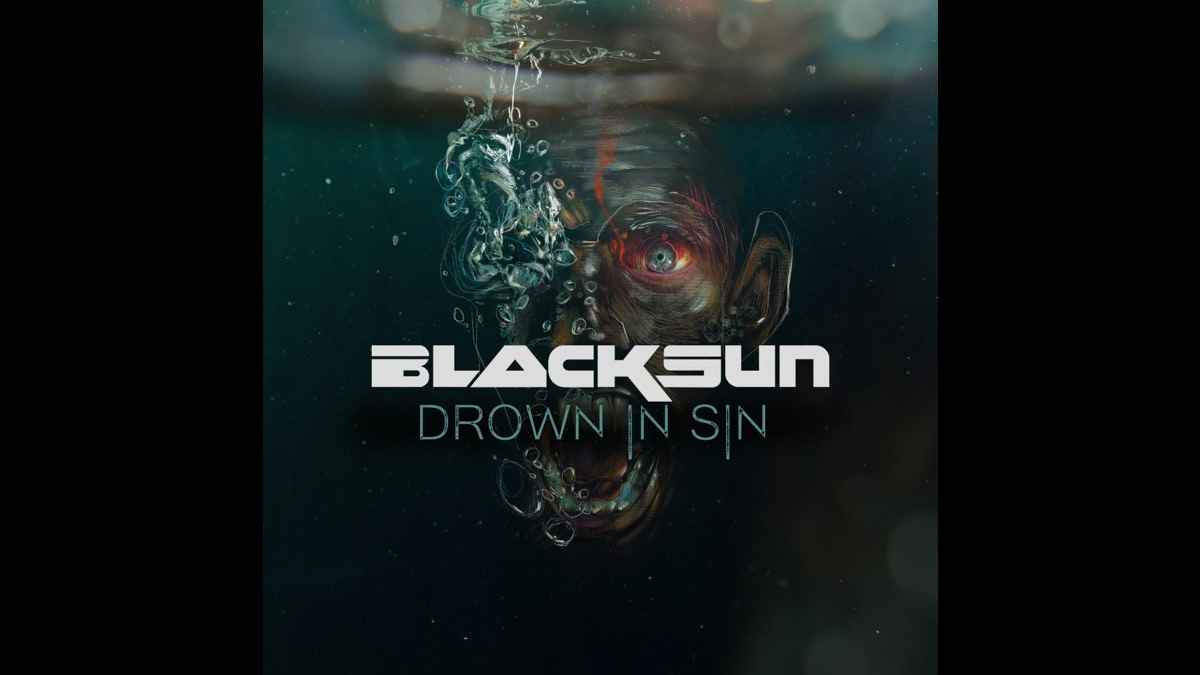 Black Sun 'Drown In Sin' With New Single