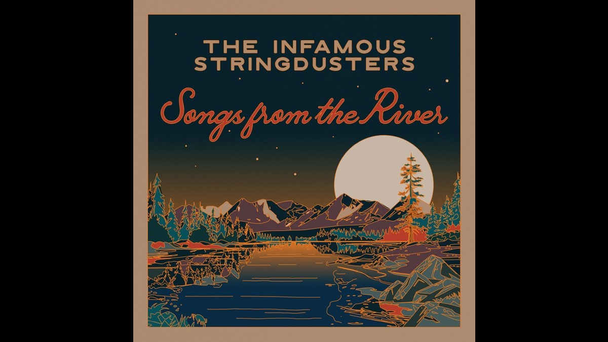 The Infamous Stringdusters Release 24-Song 'Songs from the River' Compilation