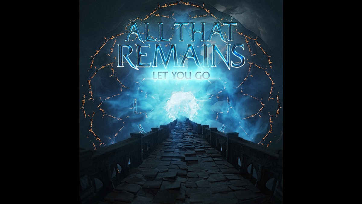 All That Remains 'Let You Go' With New Video