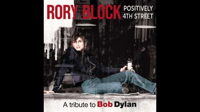 Rory Block Delivers Bob Dylan Tribute