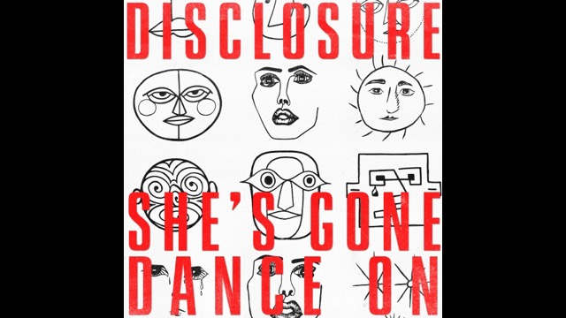 Disclosure Deliver 'She's Gone, Dance On' Video