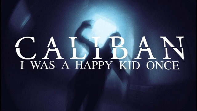 Caliban Share 'I Was A Happy Kid Once' Video and Reveal New Member