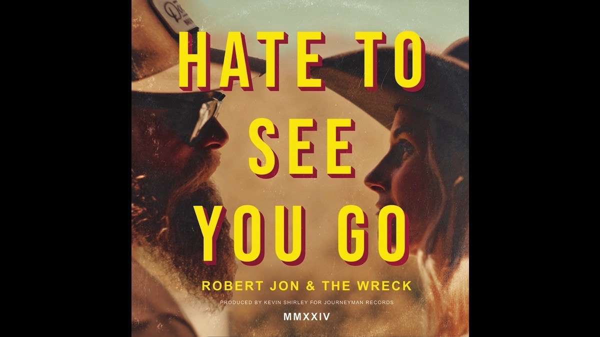 Robert Jon & The Wreck Share 'Hate To See You Go'