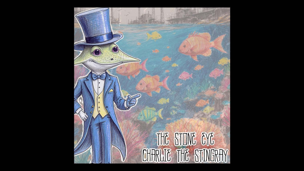 The Stone Eye Share 'Charlie The Stingray' Lyric Video