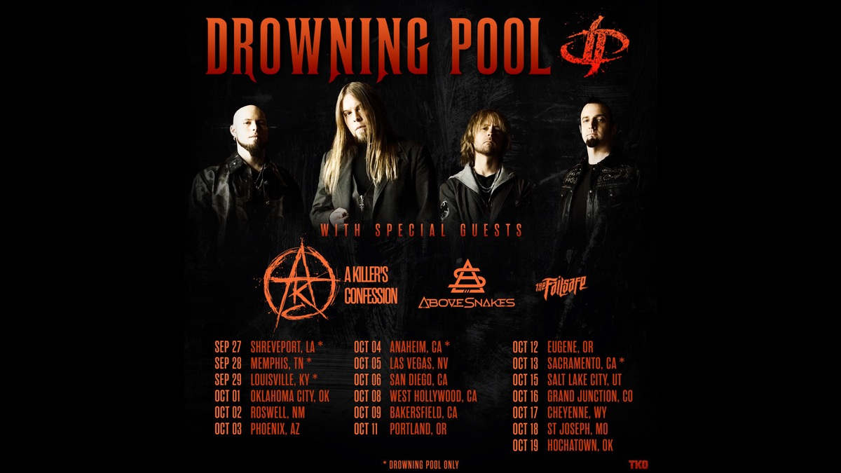 Drowning Pool, A Killer's Confession, Above Snakes and The Failsafe Plot No Authority Tour