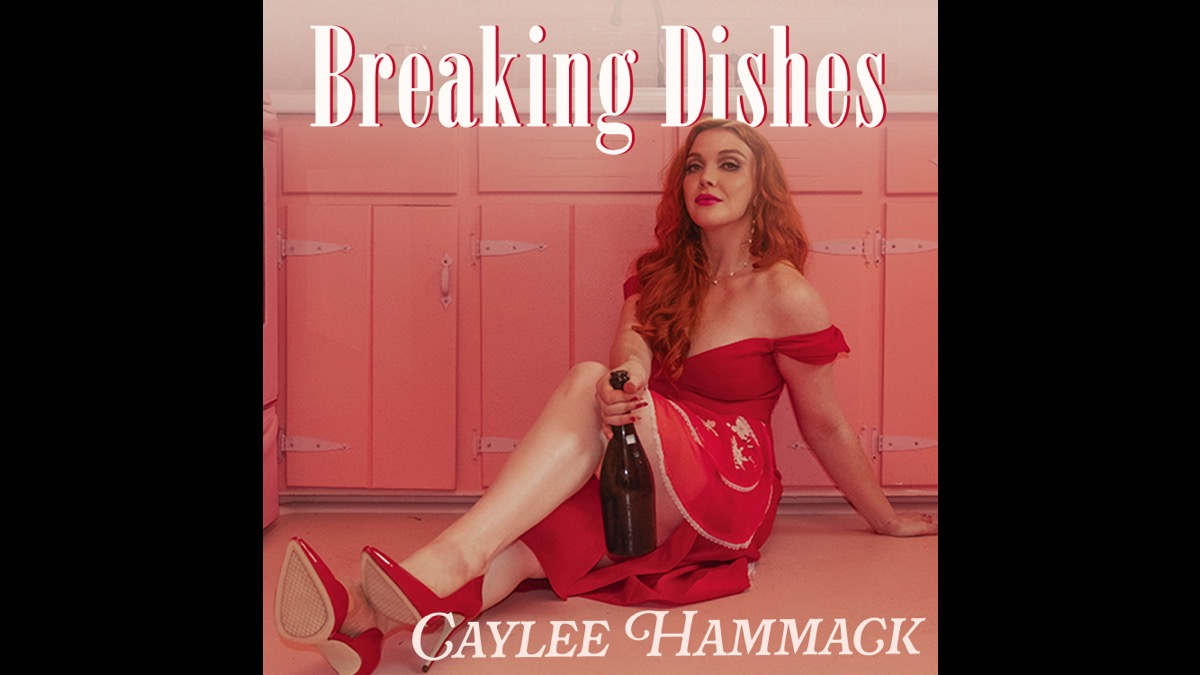 Caylee Hammack 'Breaking Dishes' With New Single and Visualizer