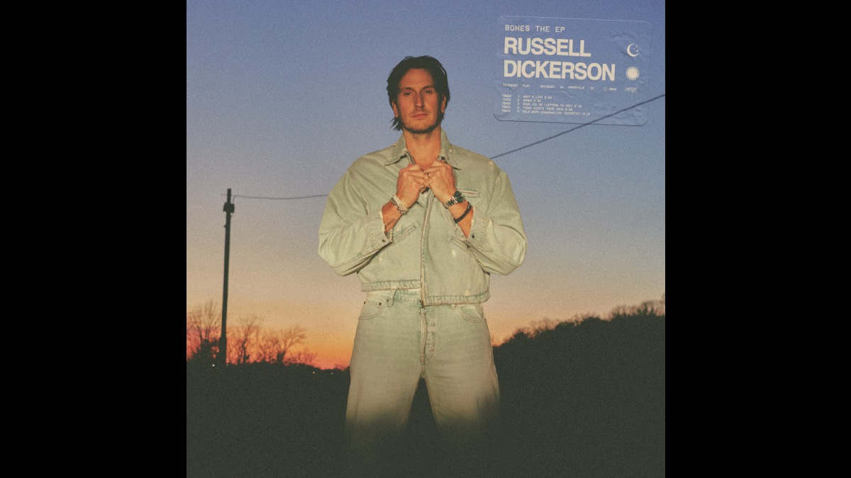 Stream Russell Dickerson's 'Bones' EP