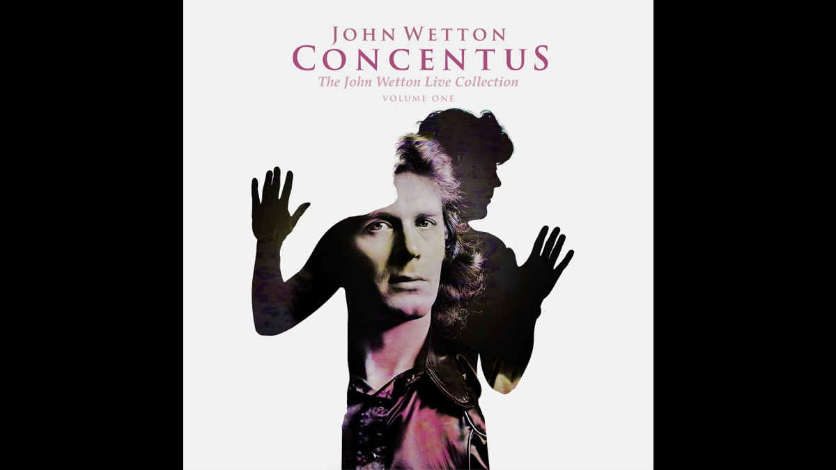 Concentus: The John Wetton Live Collection, Volume I Coming