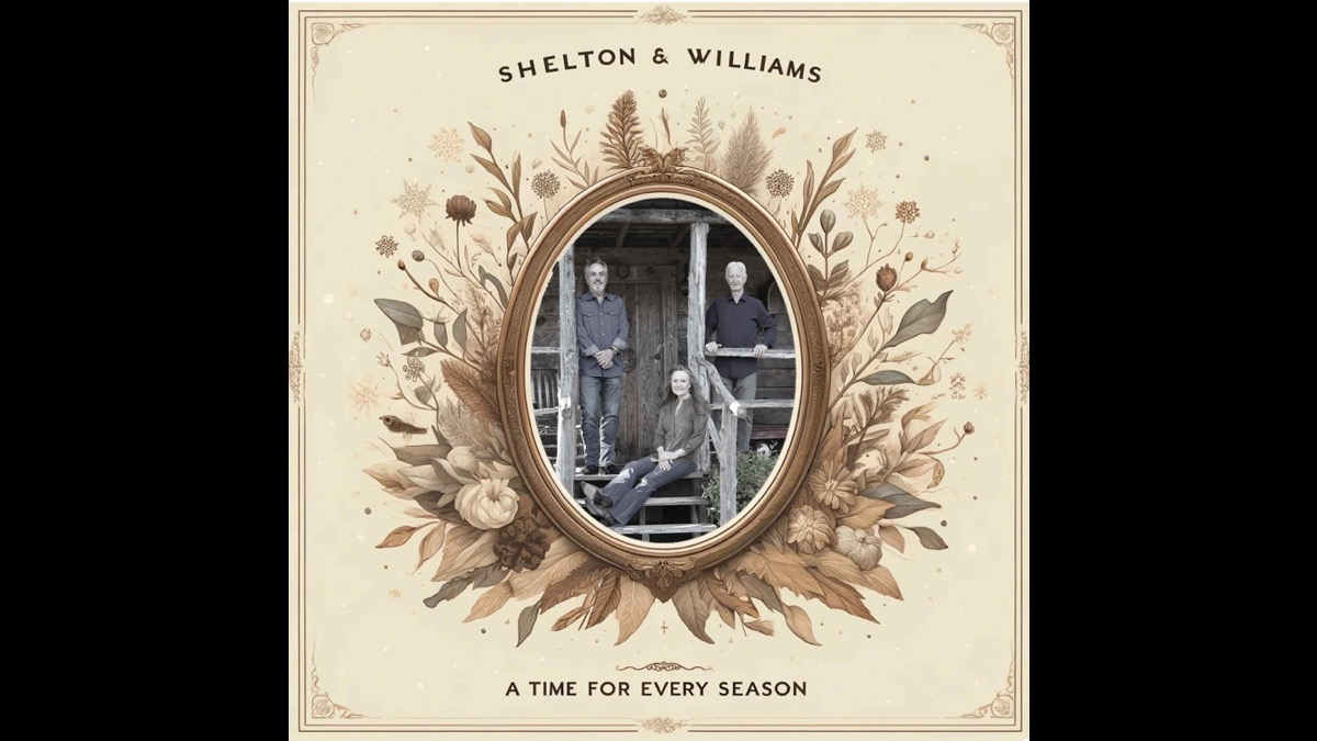 Shelton & Williams Share New Album 'A Time For Every Season'