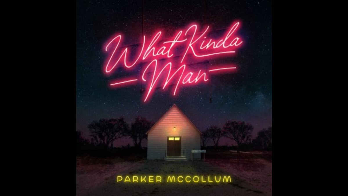 Parker McCollum Shares New Single 'What Kinda Man'