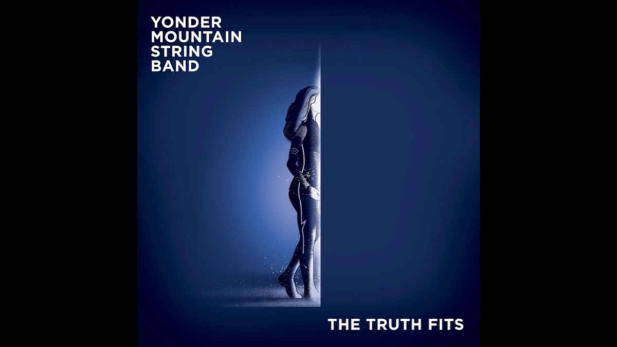 Yonder Mountain String Band Share New Song' The Truth Fits'