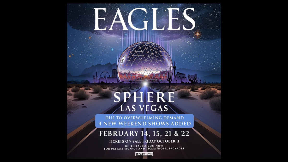 The Eagles Launch Presale For Newly Added Sphere Las Vegas Shows