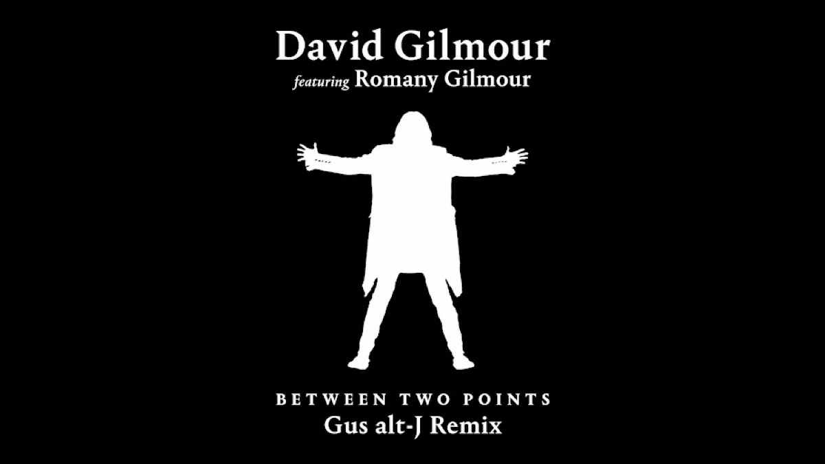 David Gilmour Releases 'Between Two Points' Featuring Romany Gilmour alt-J Remix