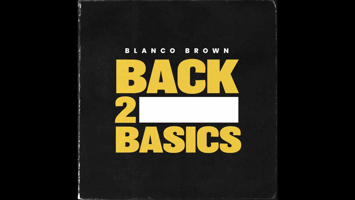 Blanco Brown Goes 'Back 2 Basics' With New EP