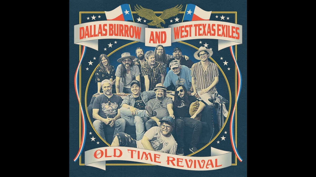 Dallas Burrow And West Texas Exiles Team Up For 'Old Time Revival'