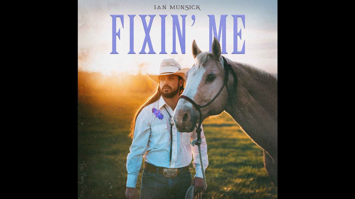 Ian Munsick Shares New Song 'Fixin' Me'