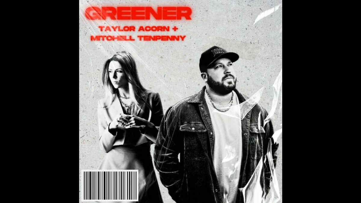 Mitchell Tenpenny Recruited By Taylor Acorn For 'Greener'