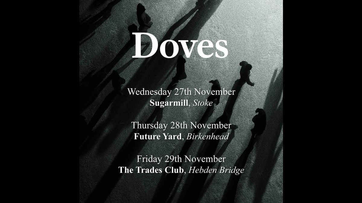 Doves Plot Intimate Live Dates