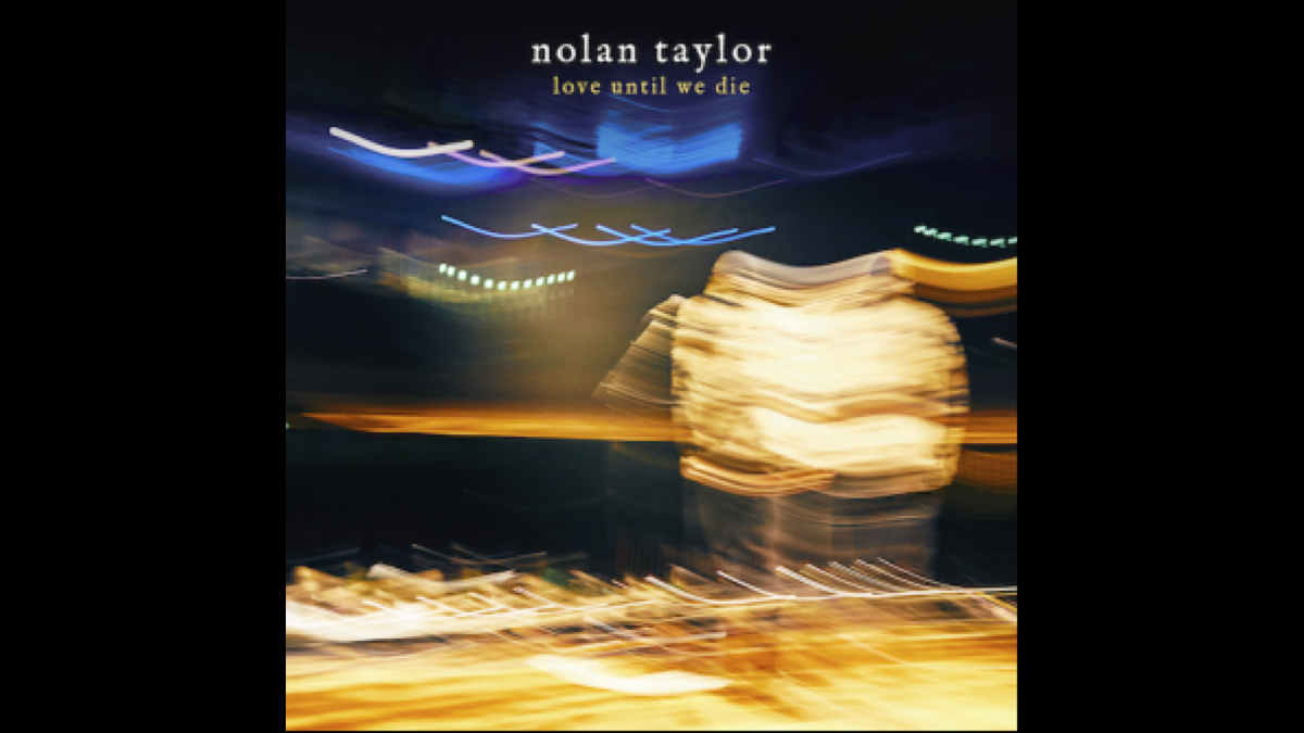 Nolan Taylor Shares New Single 'Love Until We Die'