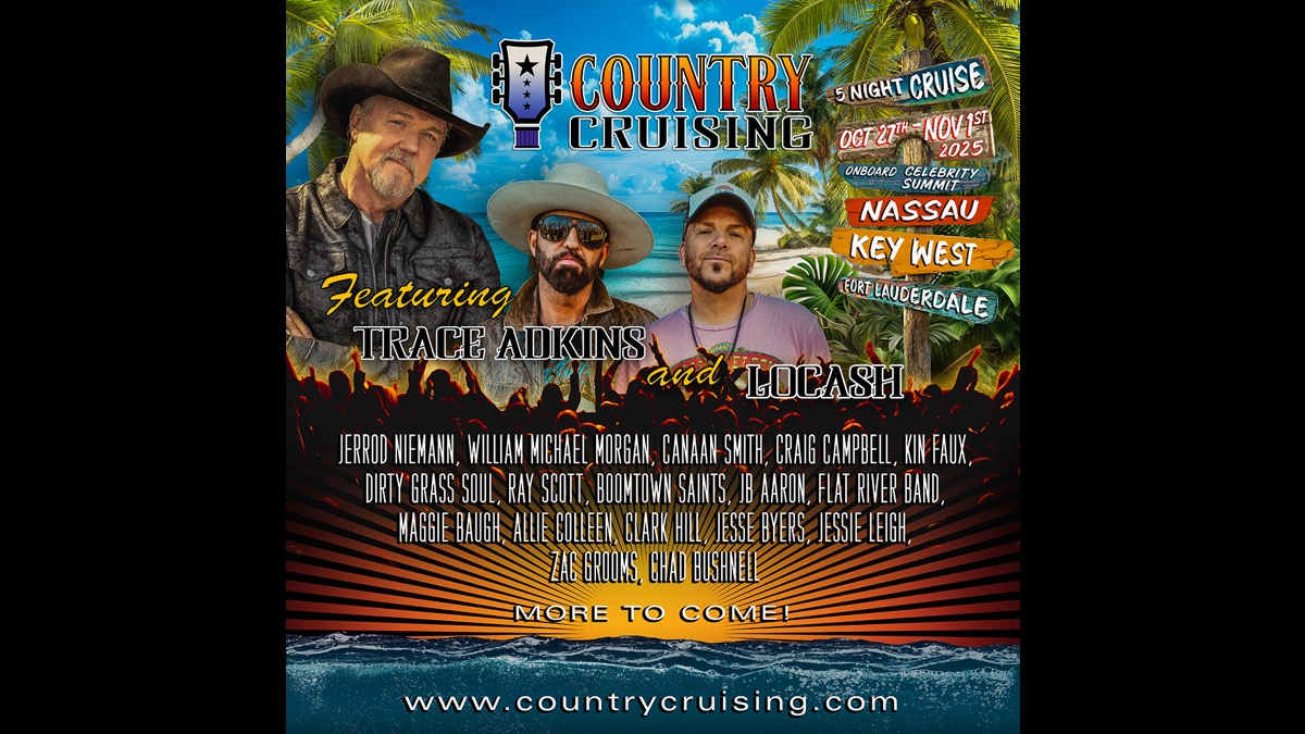 Trace Adkins And LOCASH Lead Country Cruising Cruise 2025 Lineup