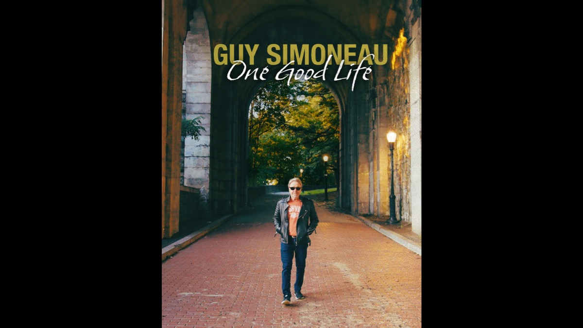 Guy Simoneau Shares 'One Good Life' Video