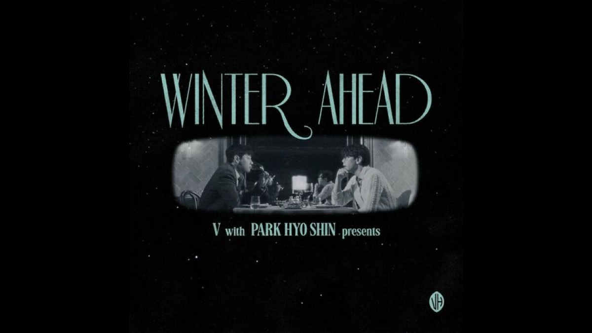 BTS V's Shares 'Winter Ahead (with Park Hyo Shin)'