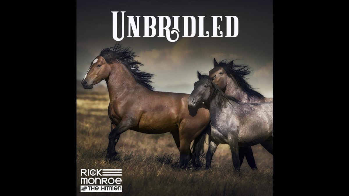 Rick Monroe and The Hitmen 'Unbridled' With New Song