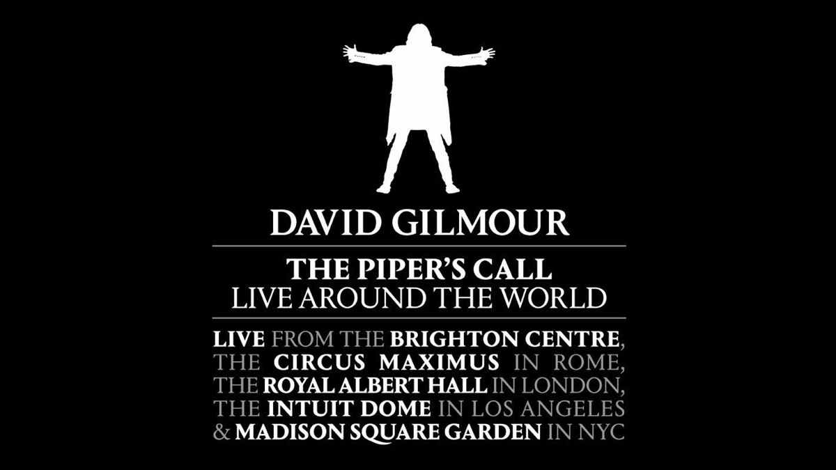 Stream David Gilmour's 'The Piper's Call Live Around The World'