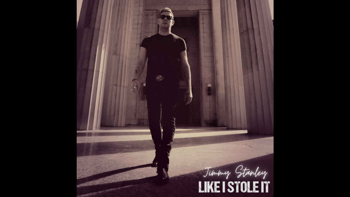 Jimmy Stanley Shares 'Like I Stole It'