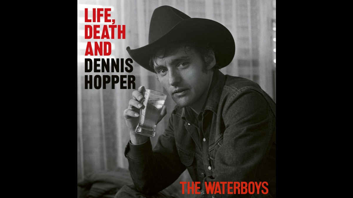 The Waterboys Pay Tribute With 'Life, Death And Dennis Hopper'