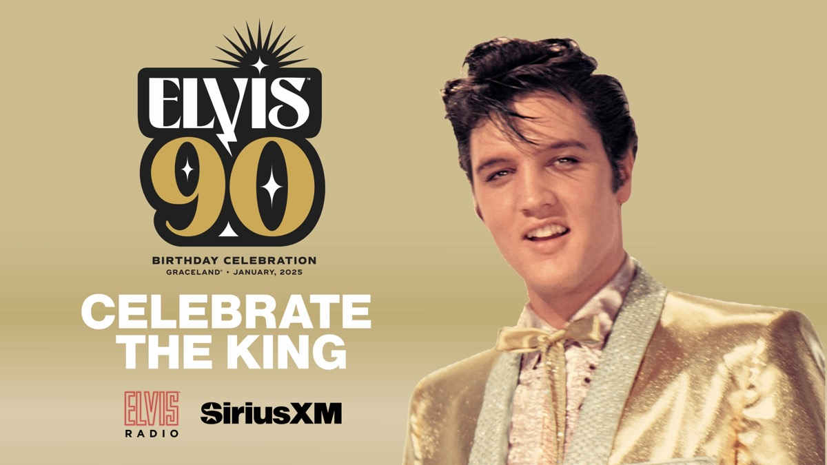 SiriusXM's Elvis Radio Announces Milestone Elvis Birthday Celebration