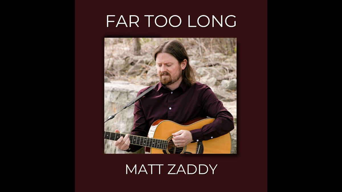 Singled Out: Matt Zaddy's Far Too Long