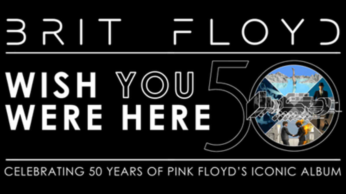 Brit Floyd Celebrating 'Wish You Were Here' 50th Anniversary With Tour