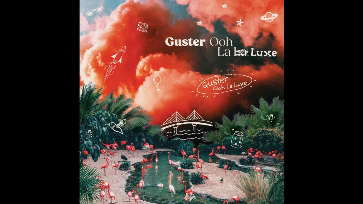 Guster Expand 'Ooh La La' With 'Ooh La Luxe'