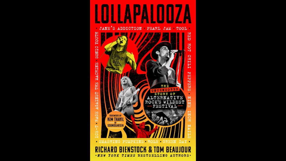 LOLLAPALOOZA: The Uncensored Story of Alternative Rock's Wildest Festival Book Coming