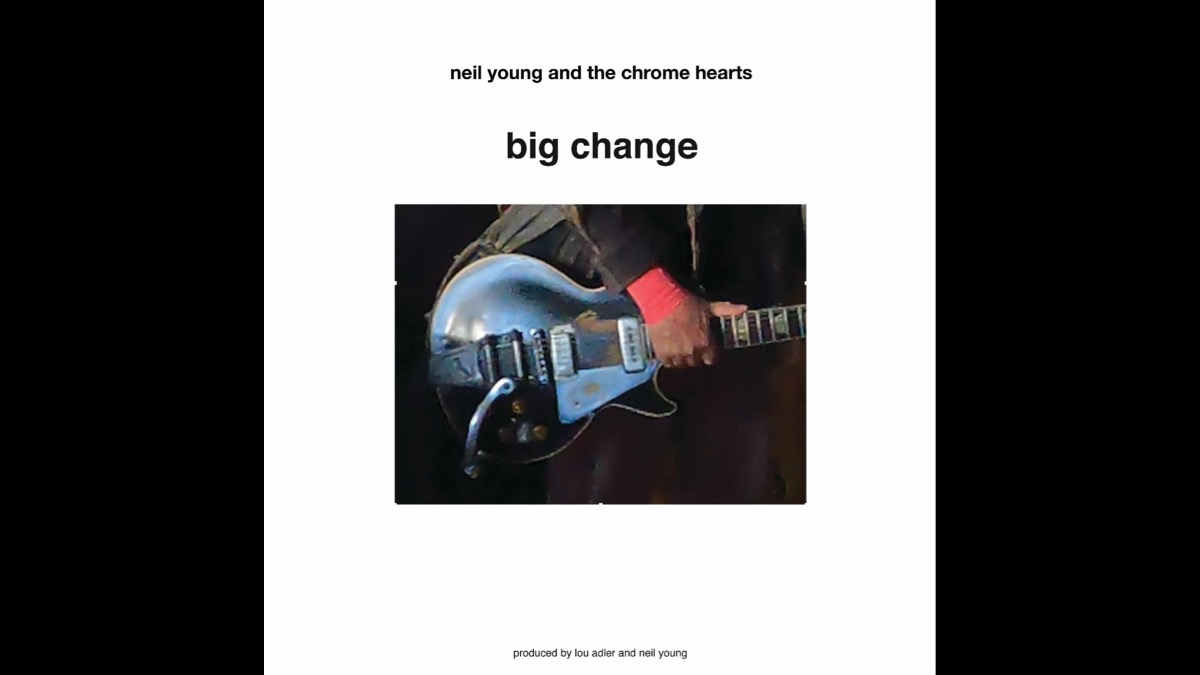 Neil Young And The Chrome Hearts Deliver 'Big Change'