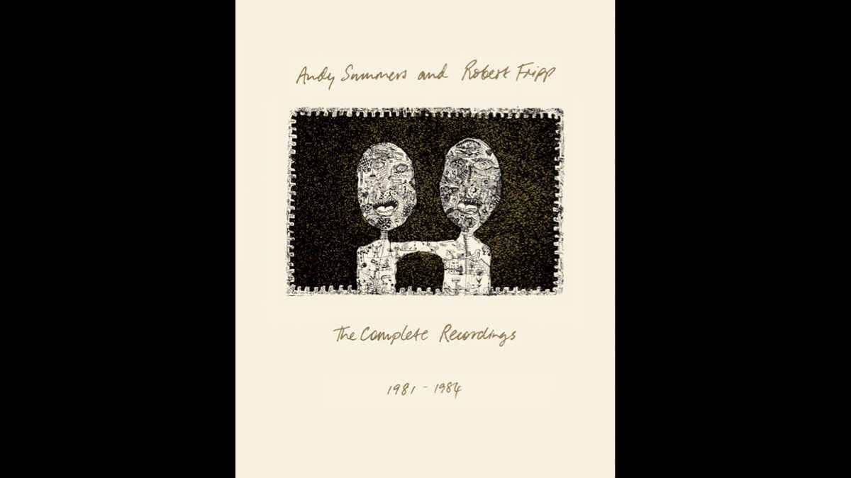 Andy Summers and Robert Fripp's The Complete Recordings Coming