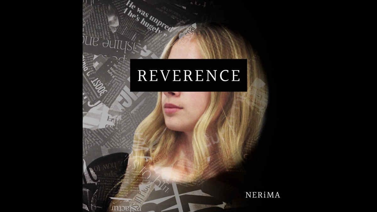 Singled Out: NERiMA's Reverence