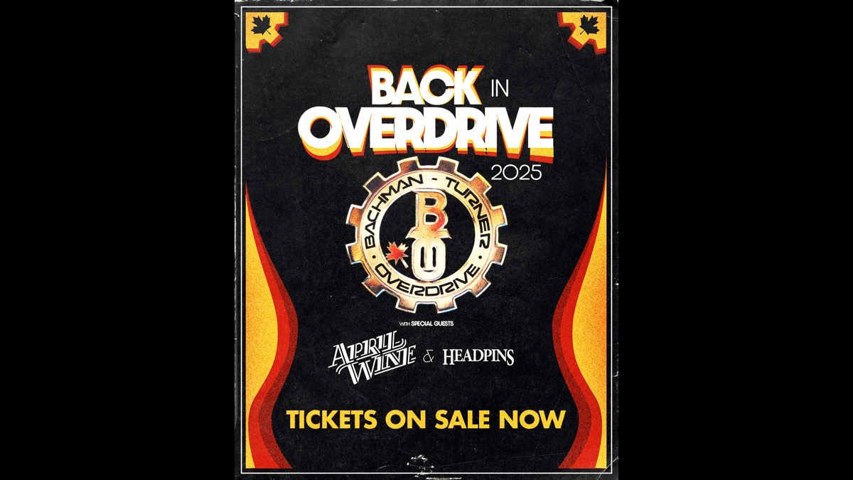 Bachman-Turner Overdrive Gearing Up For Back In Overdrive Tour