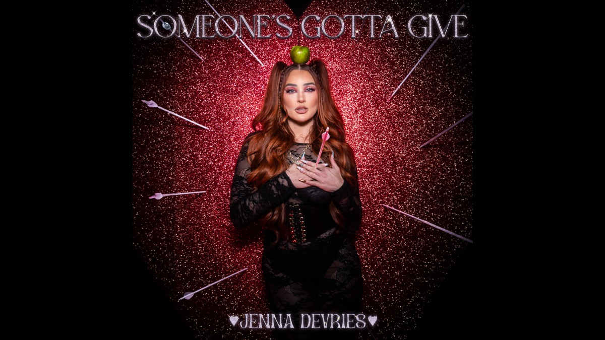 Jenna DeVries Says 'Someone's Gotta Give' With New Single